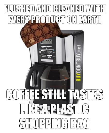 coffee tastes like plastic